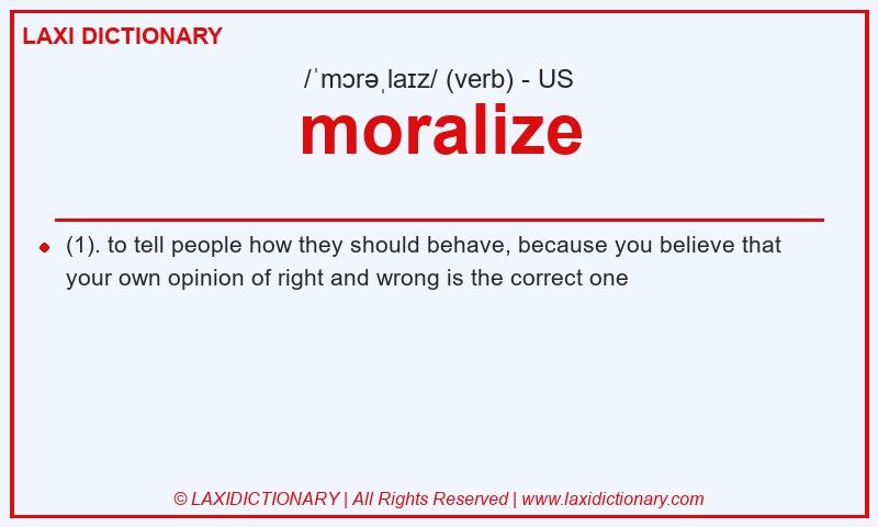 Definition moralize in American English