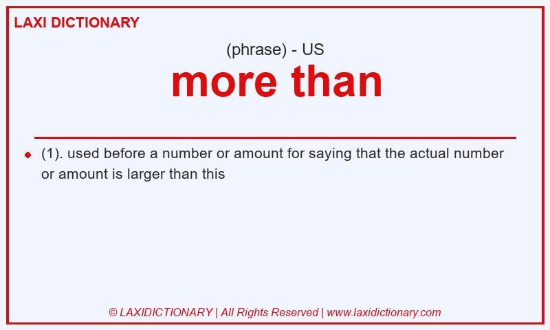 Definition more than in American English