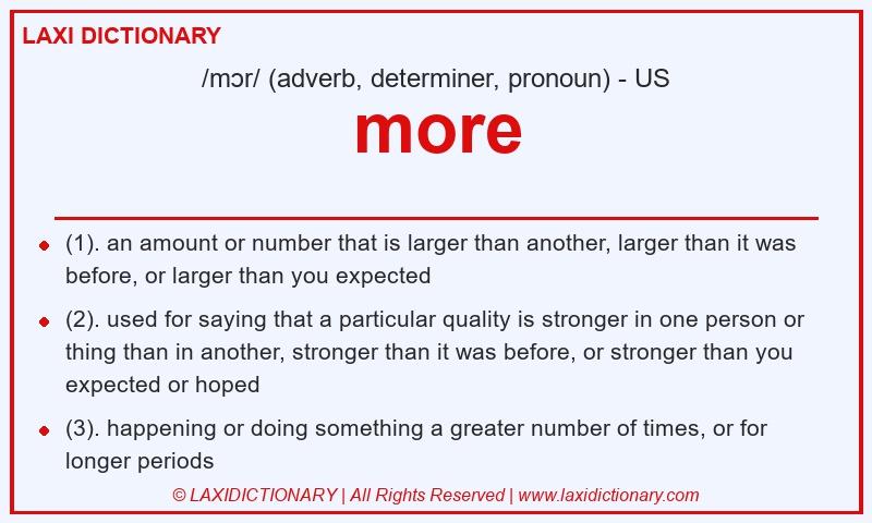Definition more in American English