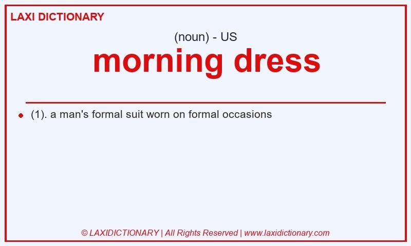 Definition morning dress in American English