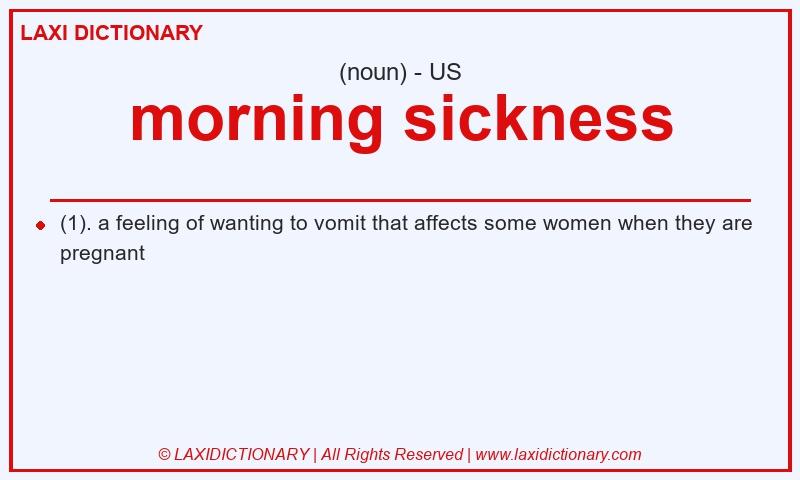 Definition morning sickness in American English