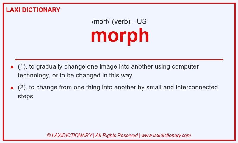 Definition morph in American English