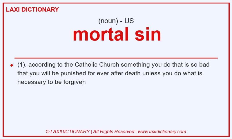 Definition mortal sin in American English
