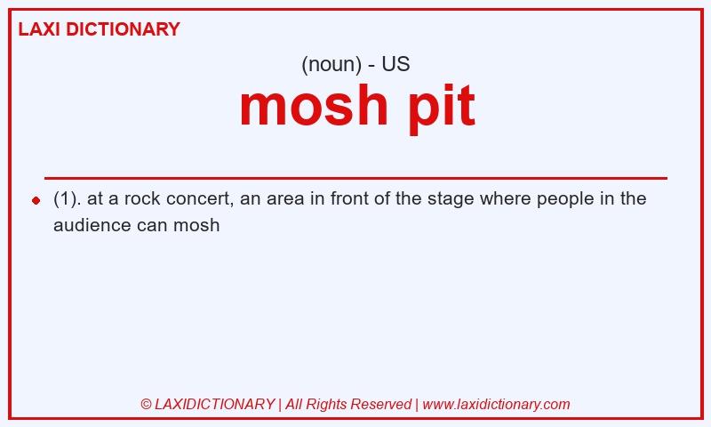 Definition mosh pit in American English