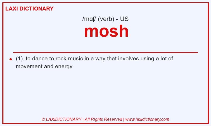 Definition mosh in American English