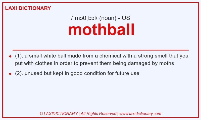 Definition mothball in American English