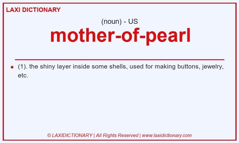 Definition mother-of-pearl in American English