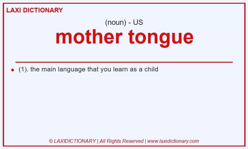 Definition mother tongue in American English