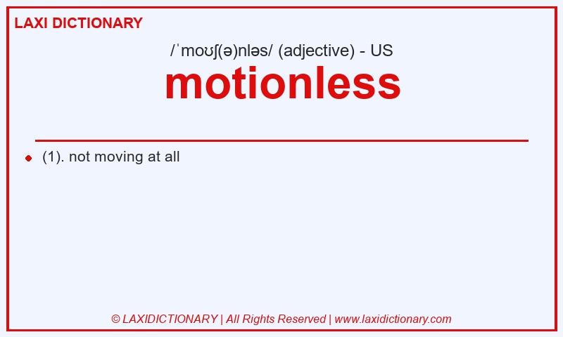 Definition motionless in American English