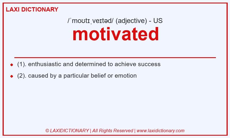 Definition motivated in American English