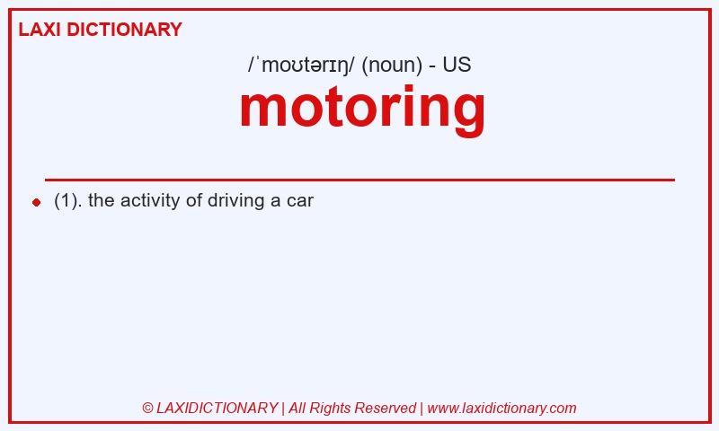 Definition motoring in American English