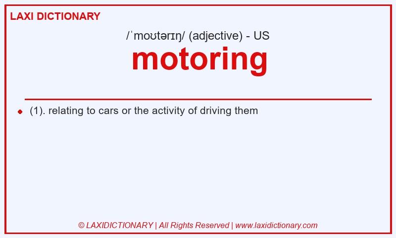 Definition motoring in American English