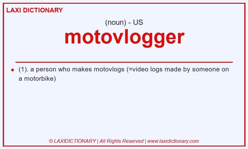 Definition motovlogger in American English