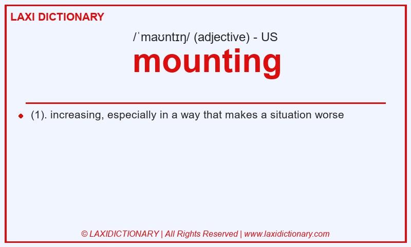 Definition mounting in American English