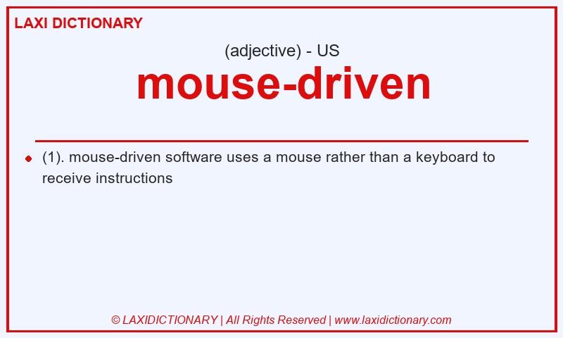 Definition mouse-driven in American English