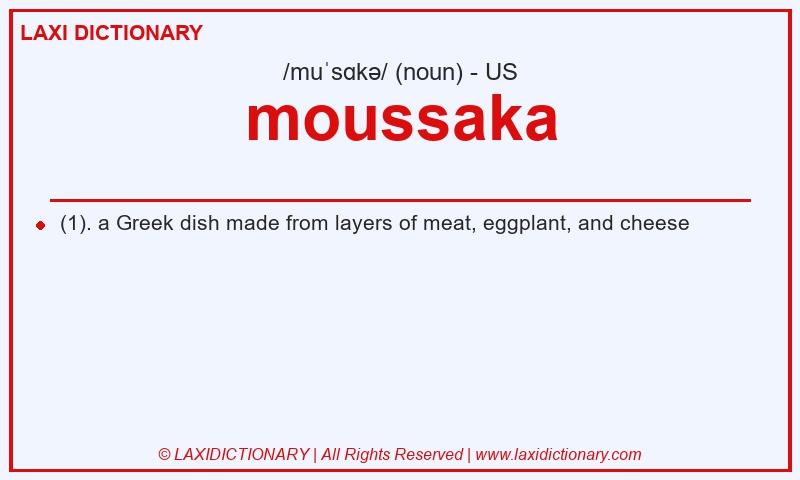 Definition moussaka in American English