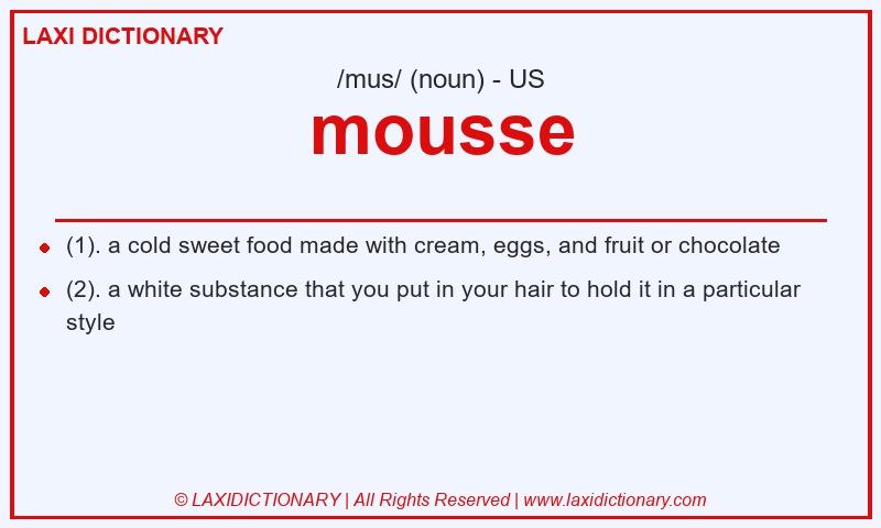 Definition mousse in American English