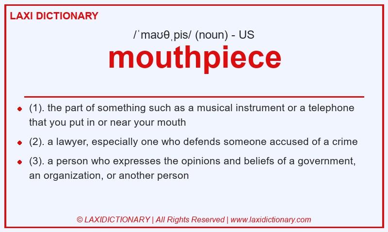 Definition mouthpiece in American English