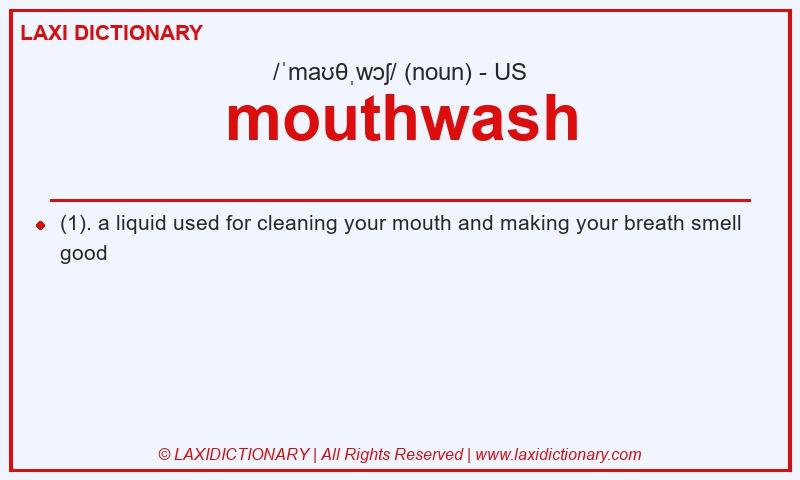 Definition mouthwash in American English