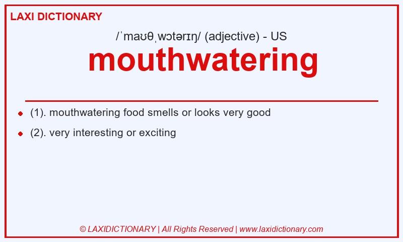 Definition mouthwatering in American English