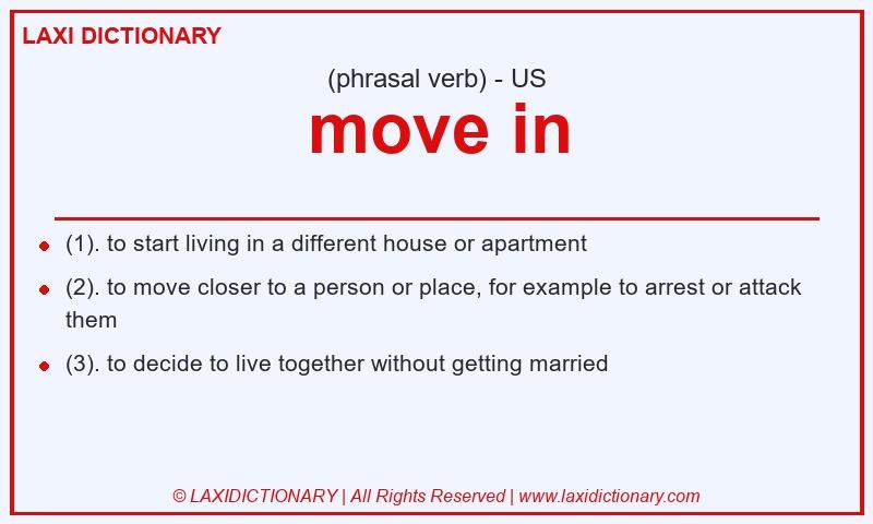 Definition move in in American English