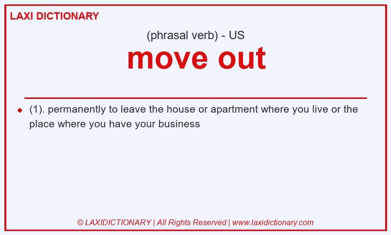 Definition move out in American English