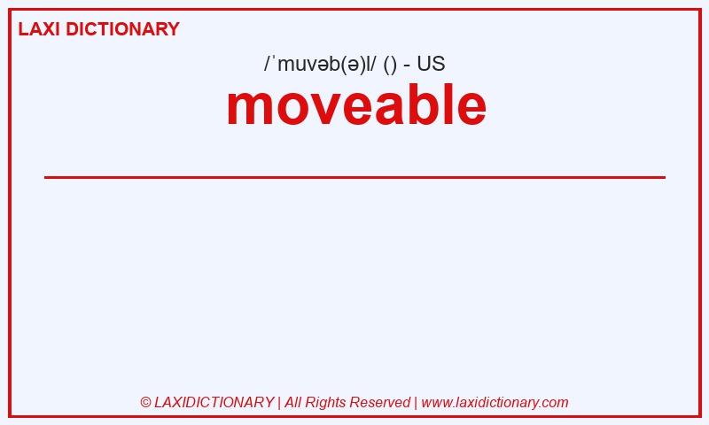 Definition moveable in American English