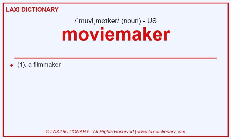 Definition moviemaker in American English