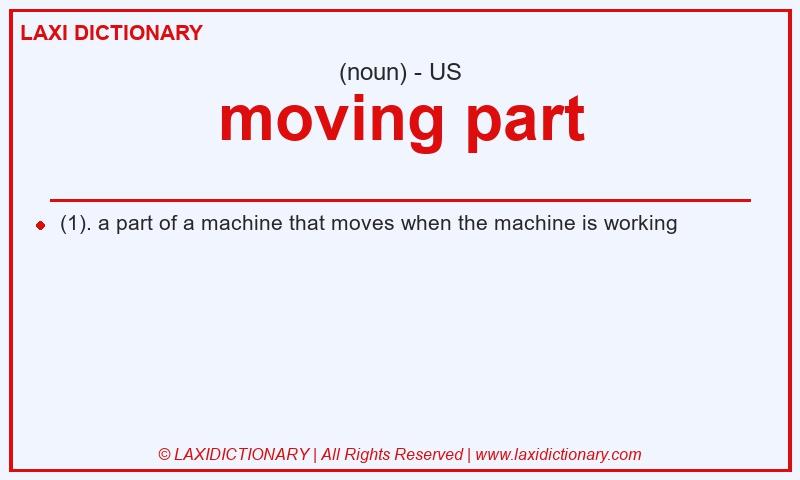 Definition moving part in American English