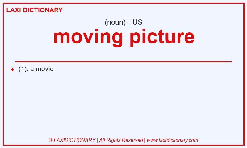 Definition moving picture in American English