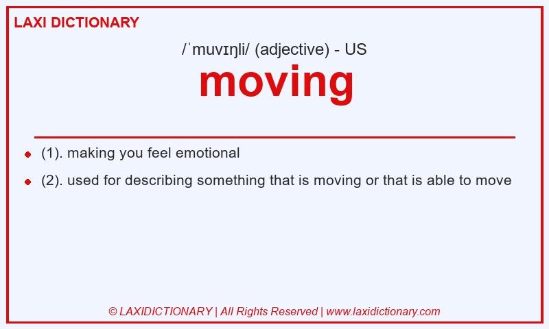 Definition moving in American English