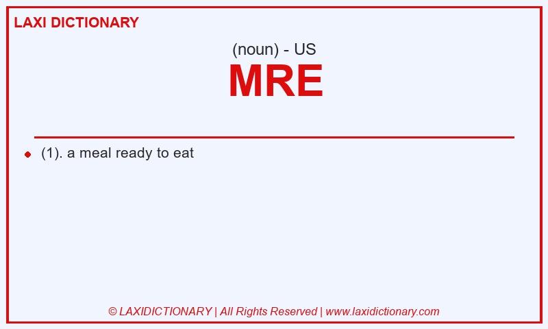 Definition MRE in American English