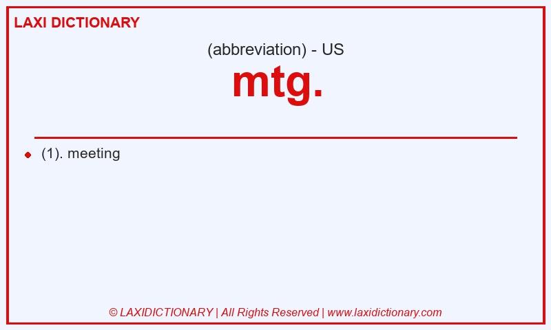 Definition mtg. in American English
