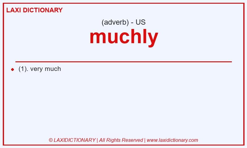Definition muchly in American English