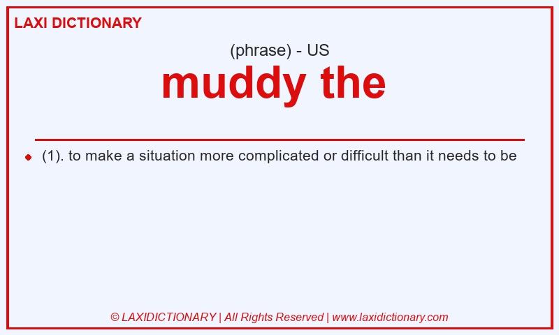 Definition muddy the in American English