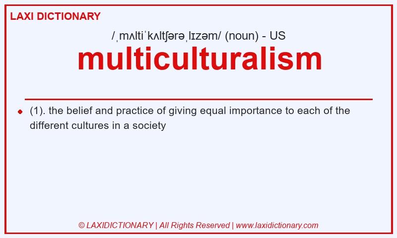 Definition multiculturalism in American English