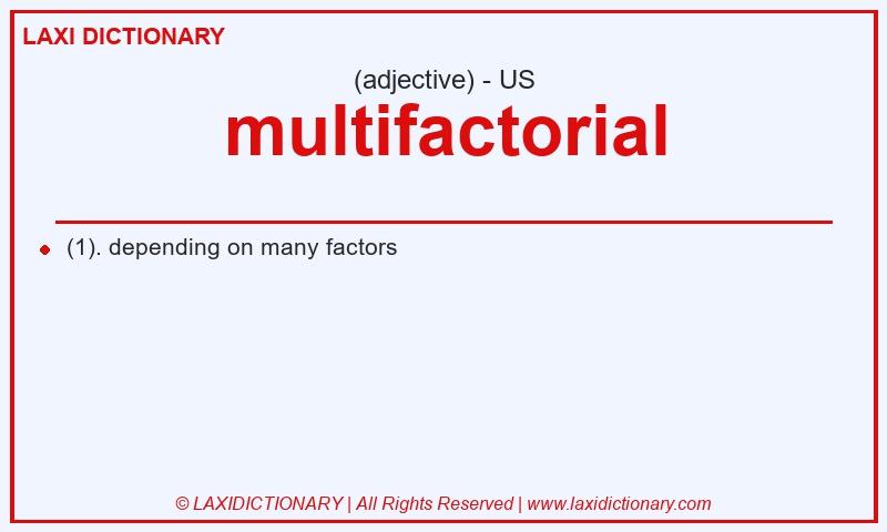 Definition multifactorial in American English