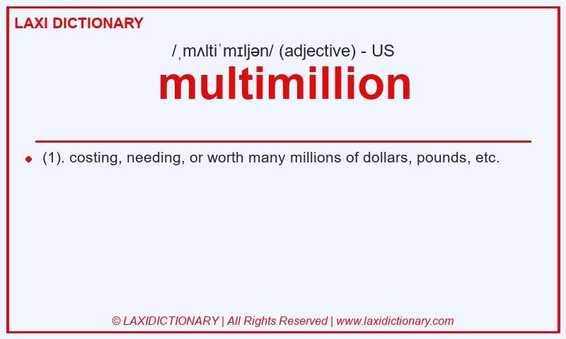 Definition multimillion in American English