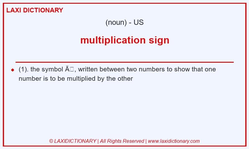 Definition multiplication sign in American English