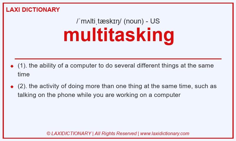 Definition multitasking in American English
