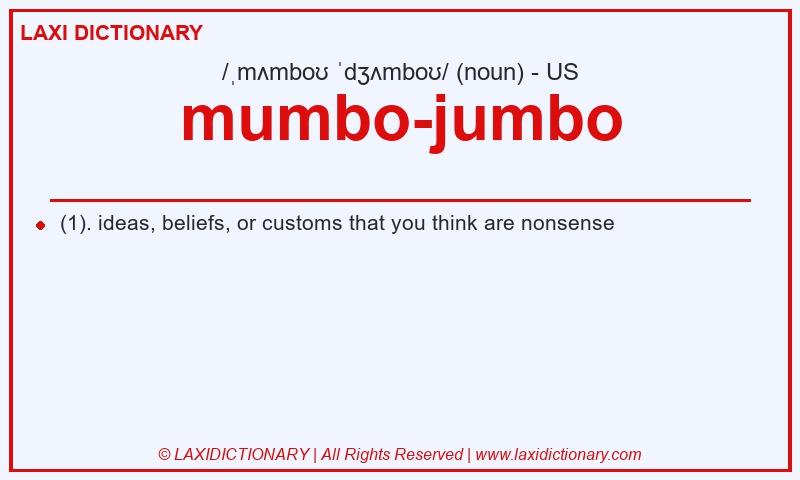 Definition mumbo-jumbo in American English