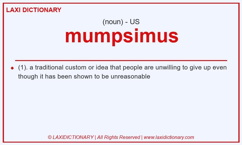 Definition mumpsimus in American English