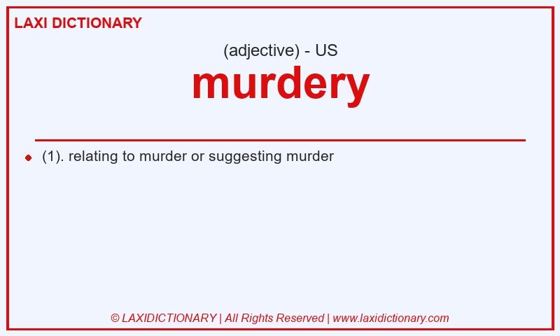 Definition murdery in American English