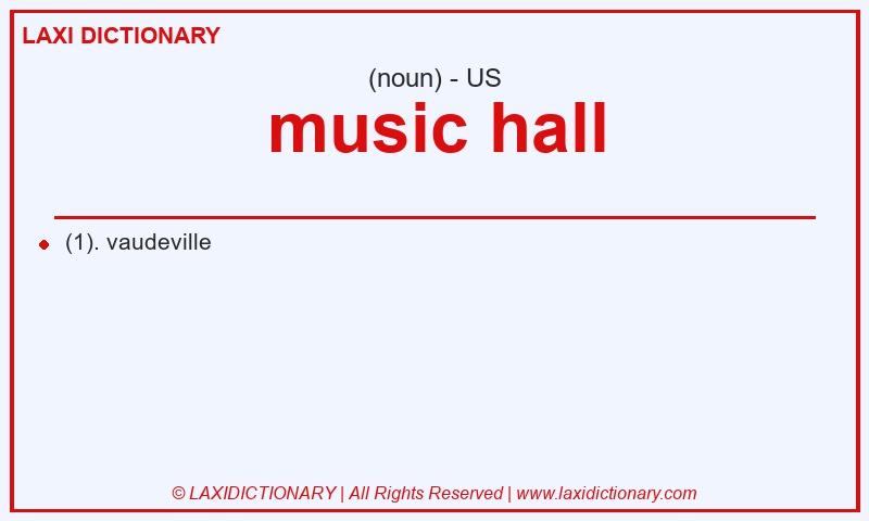 Definition music hall in American English