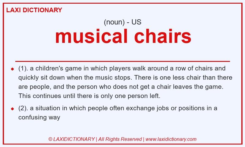 Definition musical chairs in American English