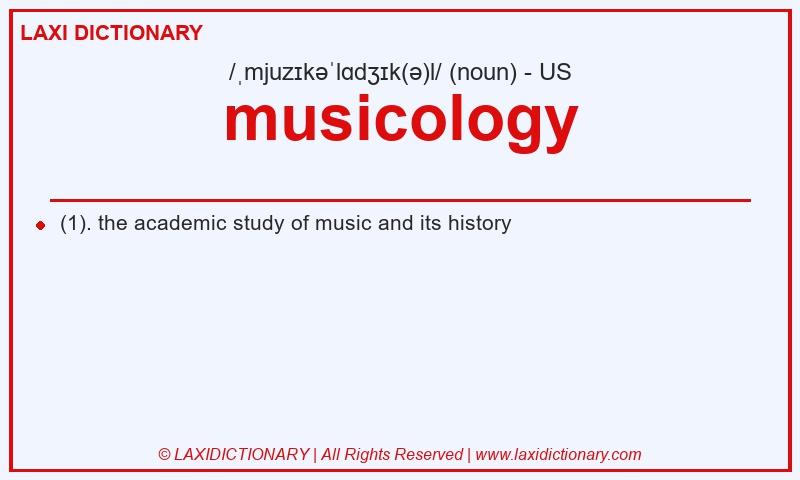 Definition musicology in American English