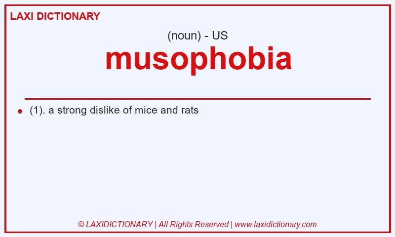 Definition musophobia in American English