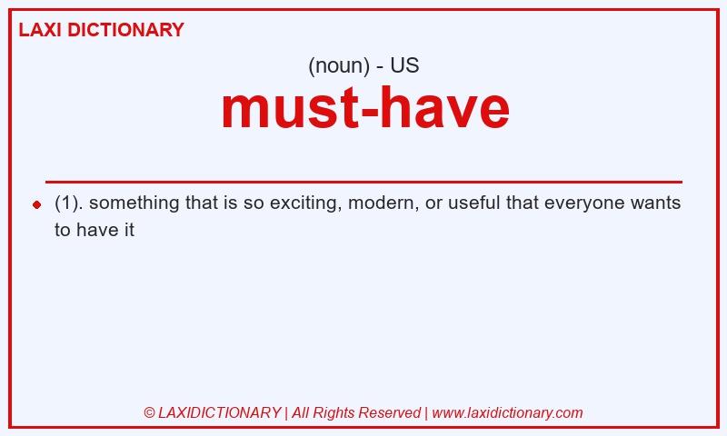 Definition must-have in American English