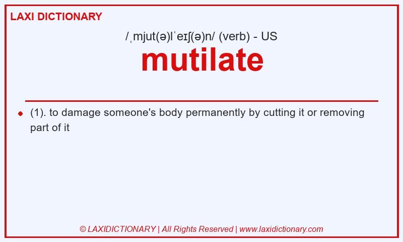 Definition mutilate in American English