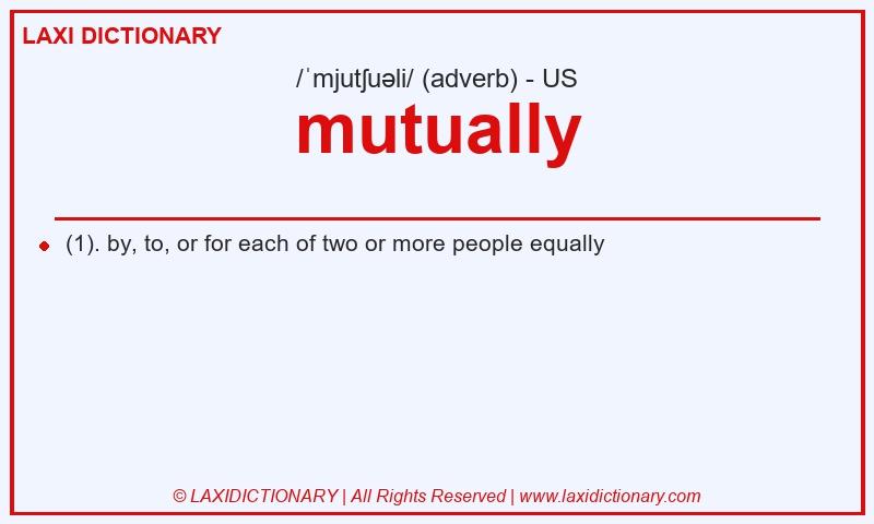 Definition mutually in American English